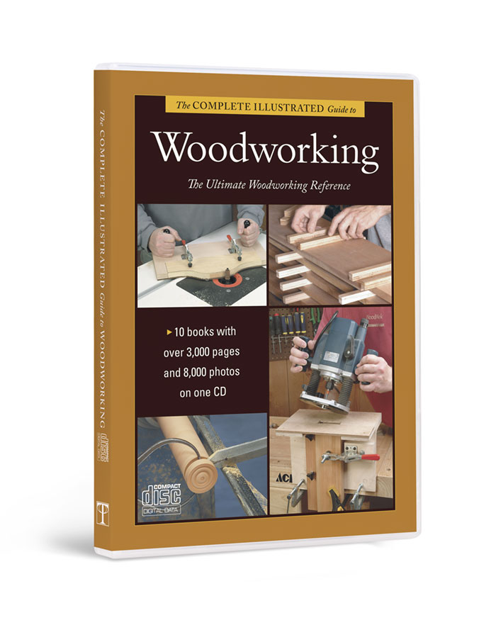 Complete Illustrated Guide to Woodworking CD-ROM Collection