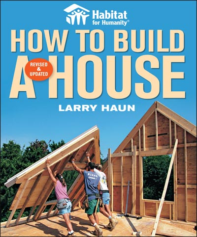 Habitat for Humanity: How to Build a House, Revised and Updated (eBook)