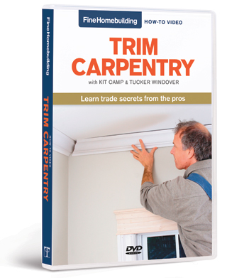 Fine Homebuilding How-To DVD: Trim Carpentry