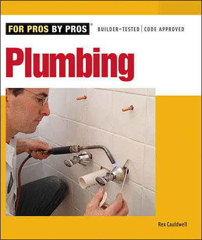 Taunton's For Pros By Pros: Plumbing