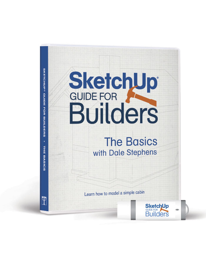 SketchUp® Guide for Builders: The Basics